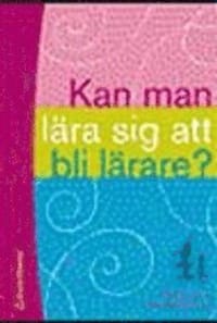 Kan man lära sig att bli lärare?
