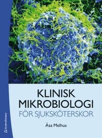Klinisk mikrobiologi för sjuksköterskor