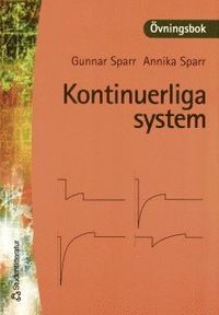 Kontinuerliga system - övningsbok