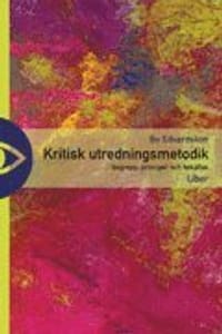 Kritisk utredningsmetodik - begrepp, principer och felkällor