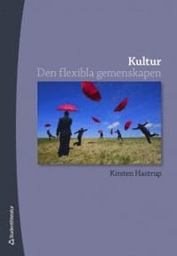 Kultur : den flexibla gemenskapen