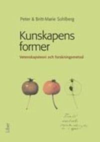 Kunskapens former : vetenskapsteori och forskningsmetod