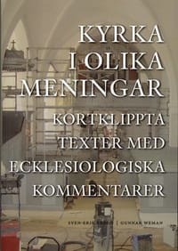 Kyrka i olika meningar : kortklippta texter med ecklesiologiska kommentarer