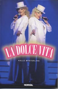 La dolce vita : 30 år med drag