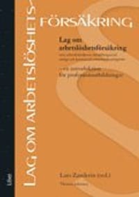 Lag om arbetslöshetsförsäkring m.m. :  en introduktion för professionsutbildningar