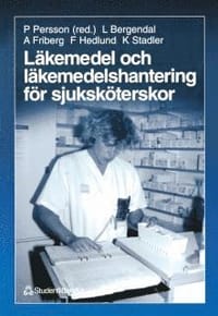 Läkemedel Och Läkemedelshantering För Sjuksköterskor