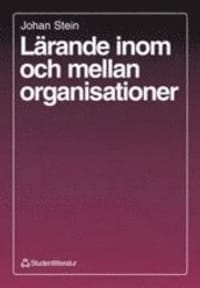 Lärande inom och mellan organisationer