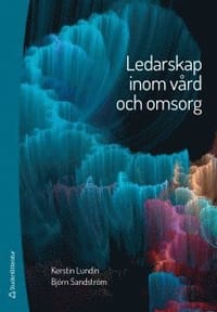 Ledarskap inom vård och omsorg