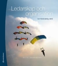 Ledarskap och organisation : i en föränderlig värld - Elevpaket (Bok + digital produkt)