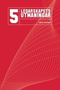 Ledarskapets fem utmaningar