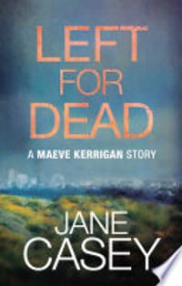 Left For Dead: A Maeve Kerrigan Story