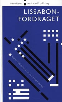 Lissabonfördraget : konsoliderad version av EU:s fördrag