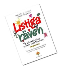 Listiga Räven : Läsinlärning Genom Skönlitteratur : Ett Läsprojekt I Kvarnb