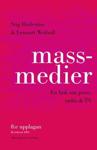 Massmedier : en bok om press, radio & tv