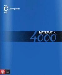 Matematik 4000 Kurs C Blå Lösningshäfte