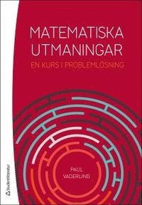 Matematiska utmaningar - En kurs i problemlösning