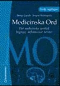 Medicinska Ord : Det Medicinska Språket : Begrepp, Definitioner, Termer