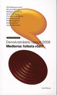 Medierna - Folkets röst? Demokratirådets rapport 2008