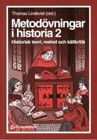 Metodövningar i historia 2 - Historisk teori, metod och källkritik