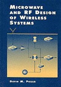 Microwave and RF Design of Wireless Systems