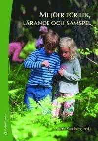 Miljöer för lek, lärande och samspel