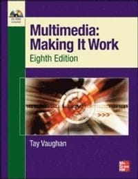 Multimedia Making It Work Eighth Edition