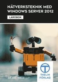 Nätverksteknik med Windows Server 2012 - Lärobok