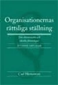 Organisationernas rättsliga ställning : om ekonomiska och ideella föreningar
