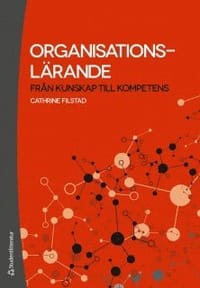 Organisationslärande : från kunskap till kompetens
