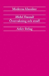 Övervakning och straff : fängelsets födelse