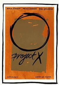 Project X : Anthology 1