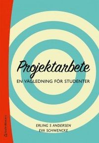 Projektarbete - En vägledning för studenter