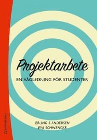 Projektarbete - En vägledning för studenter