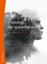 Psykologi f&ouml;r sjuksk&ouml;terskor