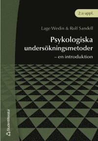 Psykologiska undersökningsmetoder - - en introduktion