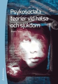 Psykosociala teorier vid hälsa och sjukdom