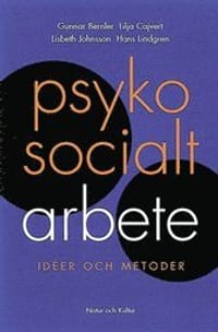 Psykosocialt Arbete : Idéer Och Metoder