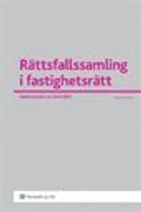 Rättsfallssamling i fastighetsrätt
