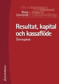 Resultat, kapital och kassaflöde - Övningsbok
