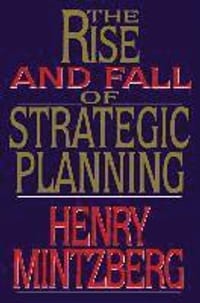 Rise and Fall of Strategic Planning