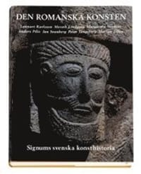Signums Svenska Konsthistoria. Bd 3 : Den Romanska Konsten