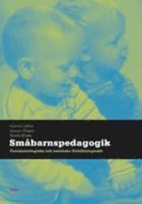 Småbarnspedagogik - Fenomenologiska och estetiska förhållningssätt