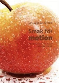 Smak för motion - fysisk aktivitet som livsstil och social markör