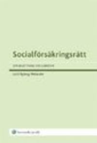 Socialförsäkringsrätt : om ersättning vid sjukdom