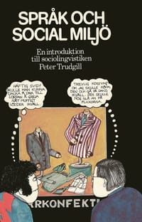 Språk och social miljö : En introduktion till sociolingvistiken