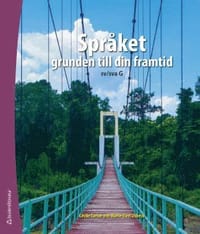 Språket : grunden till din framtid Elevpaket Digitalt + Tryckt