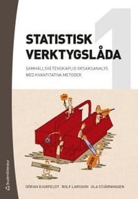 Statistisk verktygslåda 1 : samhällsvetenskaplig orsaksanalys med kvantitativa metoder
