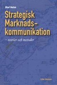 Strategisk marknadskommunikation - teorier och metoder