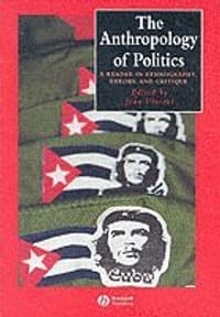 The Anthropology of Politics