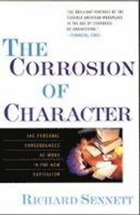 The Corrosion of Character
